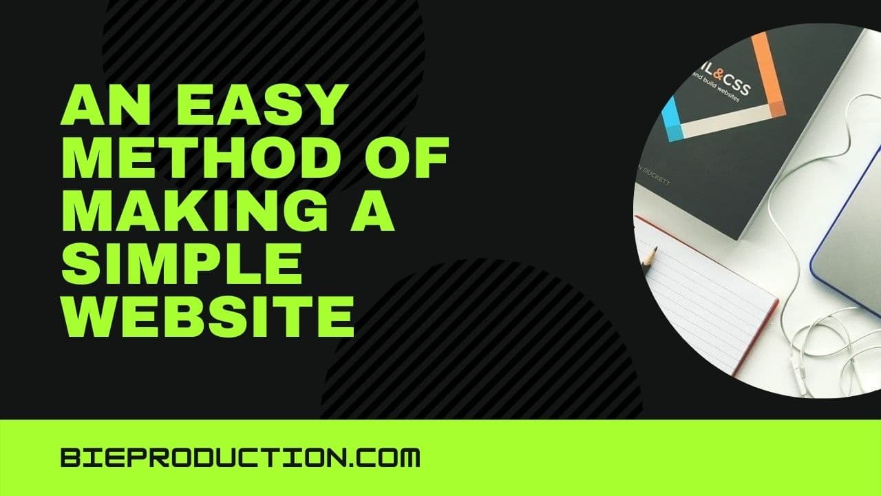 An easy method of making a simple website