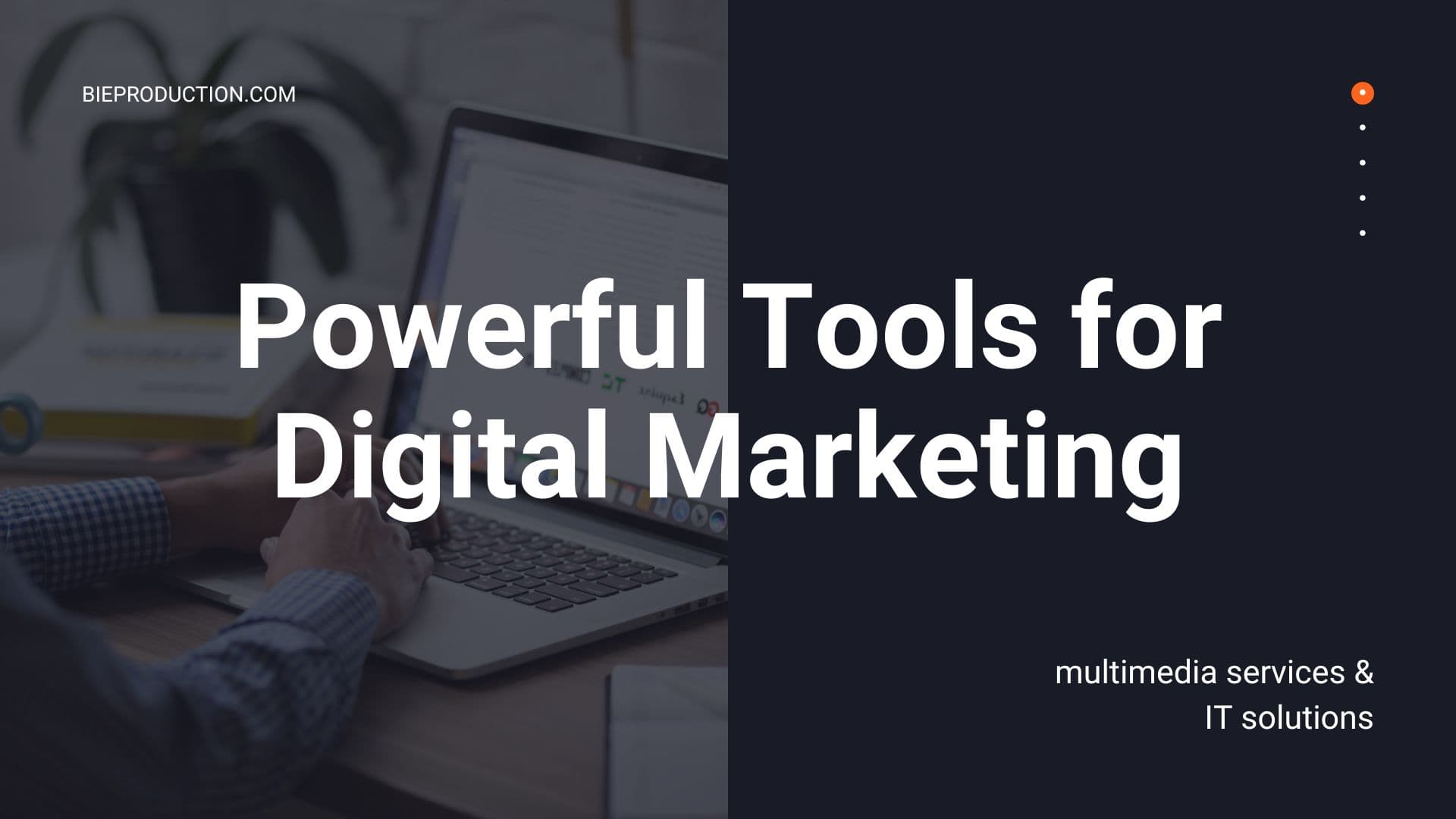 Powerful Tools for Digital Marketing